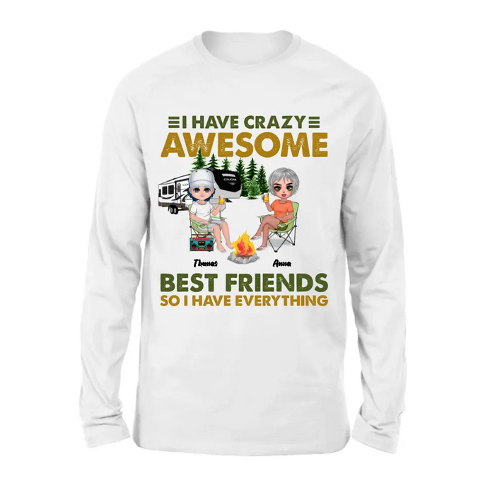 Personalized Best Friends T-Shirt - Up to 4 People - I Have Crazy Awesome Best Friends So I Have Everything