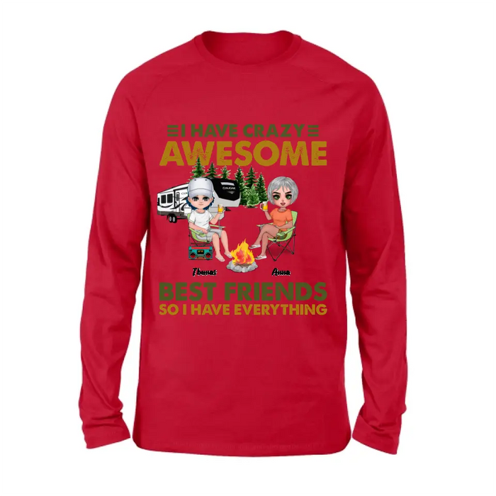 Personalized Best Friends T-Shirt - Up to 4 People - I Have Crazy Awesome Best Friends So I Have Everything