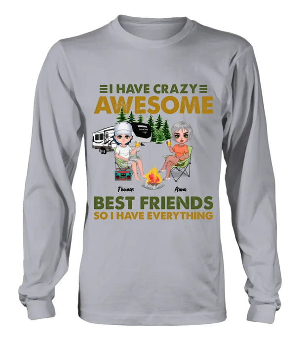 Personalized Best Friends T-Shirt - Up to 4 People - I Have Crazy Awesome Best Friends So I Have Everything