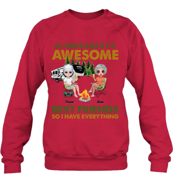 Personalized Best Friends T-Shirt - Up to 4 People - I Have Crazy Awesome Best Friends So I Have Everything