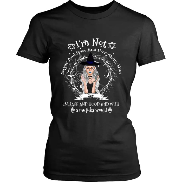 Personalized Witch Black T-shirt - Best Halloween Gift Idea - I'm Not Sugar And Spice - DFESX1
