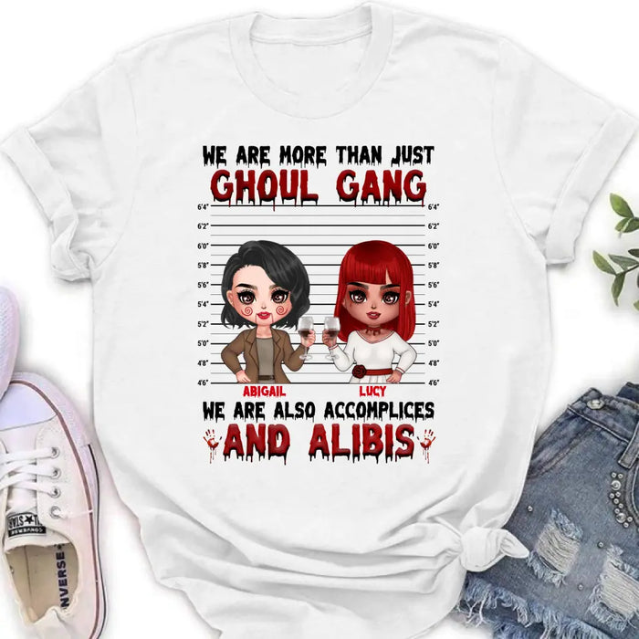 Personalized Ghoul Gang Shirt - Up to 5 People - Halloween Gift Idea For Friends - We Are More Than Just Ghoul Gang