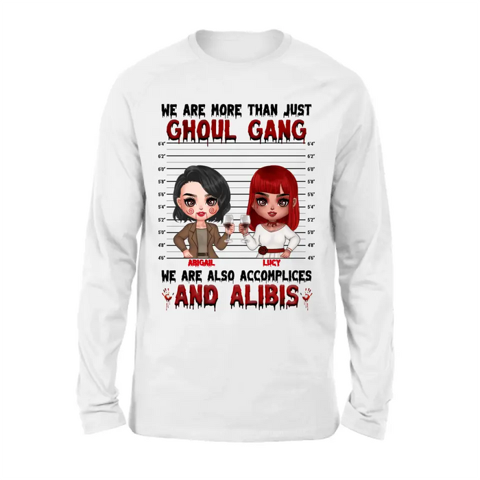 Personalized Ghoul Gang Shirt - Up to 5 People - Halloween Gift Idea For Friends - We Are More Than Just Ghoul Gang