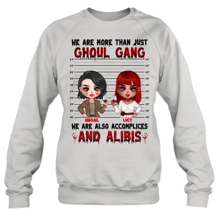 Personalized Ghoul Gang Shirt - Up to 5 People - Halloween Gift Idea For Friends - We Are More Than Just Ghoul Gang
