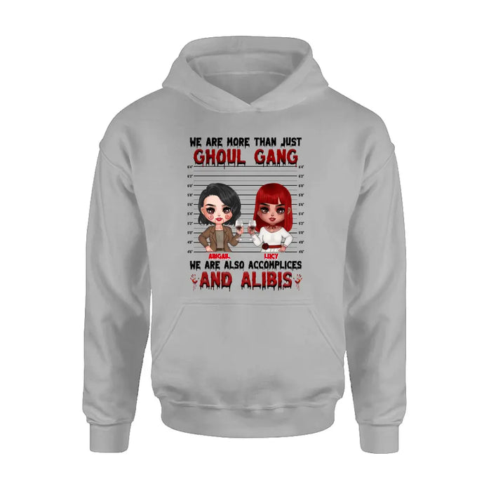 Personalized Ghoul Gang Shirt - Up to 5 People - Halloween Gift Idea For Friends - We Are More Than Just Ghoul Gang
