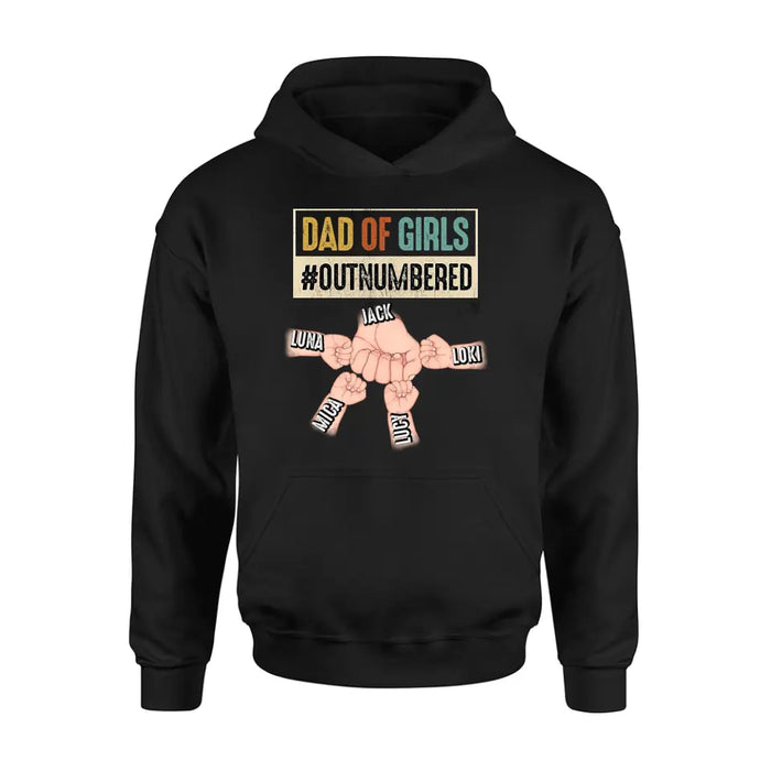 Personalized Dad Shirt/Hoodie - Gift Idea For Father's Day/Dad - Up to 4 Kids - Dad Of Girls