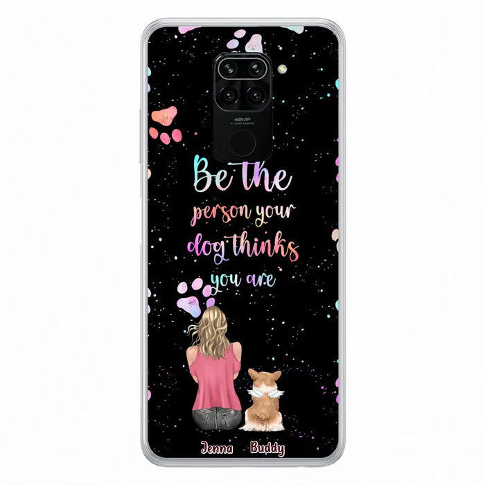Personalized Dog Mom Phone Case - Up to 5 Dogs - Gift Idea For Dog Lovers - Be The Person Your Dog Thinks You Are - Case for Xiaomi/Huawei/Oppo
