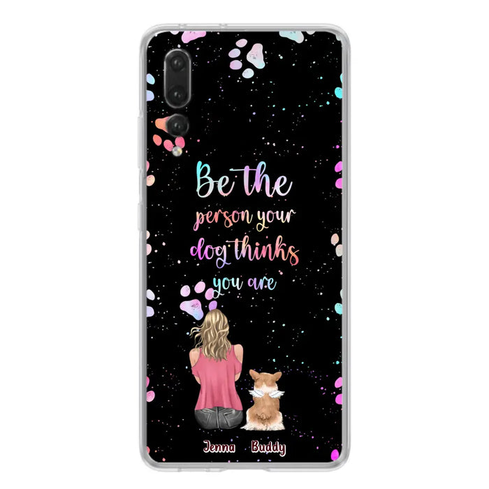 Personalized Dog Mom Phone Case - Up to 5 Dogs - Gift Idea For Dog Lovers - Be The Person Your Dog Thinks You Are - Case for Xiaomi/Huawei/Oppo