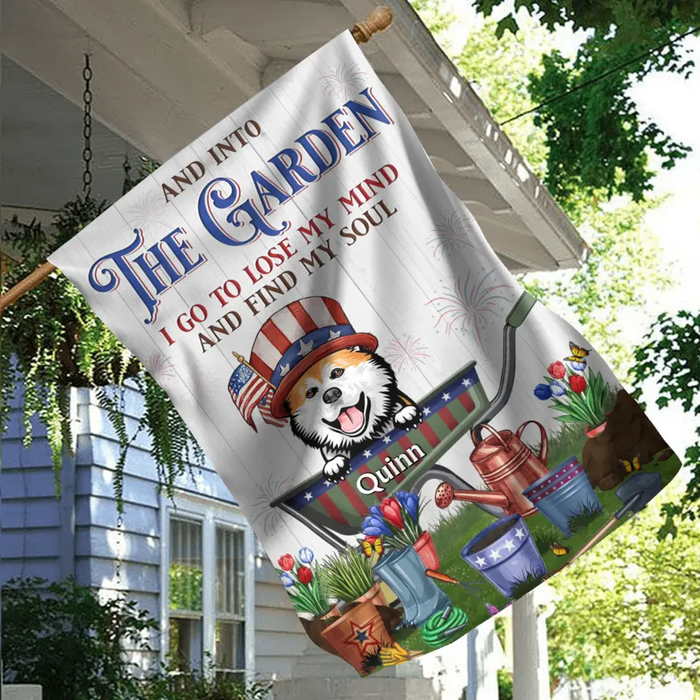 Personalized Pet Flag Sign - Up to 4 Dogs/Cats - Independence Day Gift Idea for Dog/Cat Owners - And Into The Garden I Go To Lose My Mind And Find My Soul