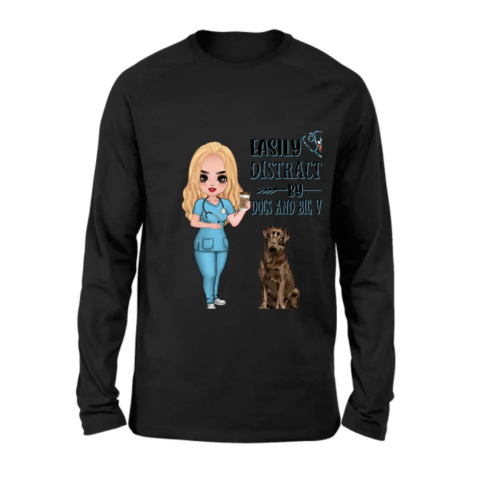 Personalized Nurse Dog Mom Shirt/ Pullover Hoodie - Up to 5 Dogs - Gift Idea For Dog Lovers - Easily Distracted By Dogs And Big Veins
