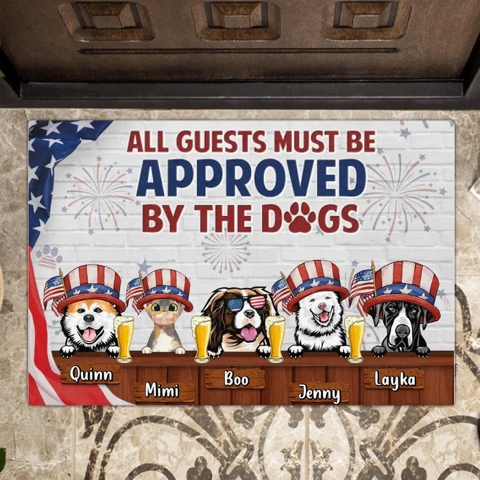 Personalized Pet Doormat - Up to 5 Dogs/Cats - Independence Day Gift Idea for Dog/Cat Owners - All Guests Must Be Approved By The Dogs