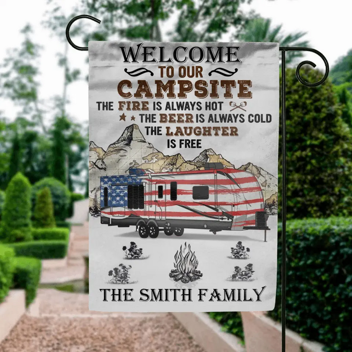Personalized Camper Flag Sign - Gift Idea For Camping Lovers - Welcome To Our Campsite The Fire Is Always Hot