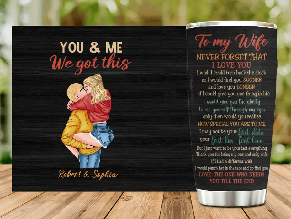 Personalized Couple Tumbler - Gift Idea For Couple/Wife - To My Wife Never Forget That I Love You