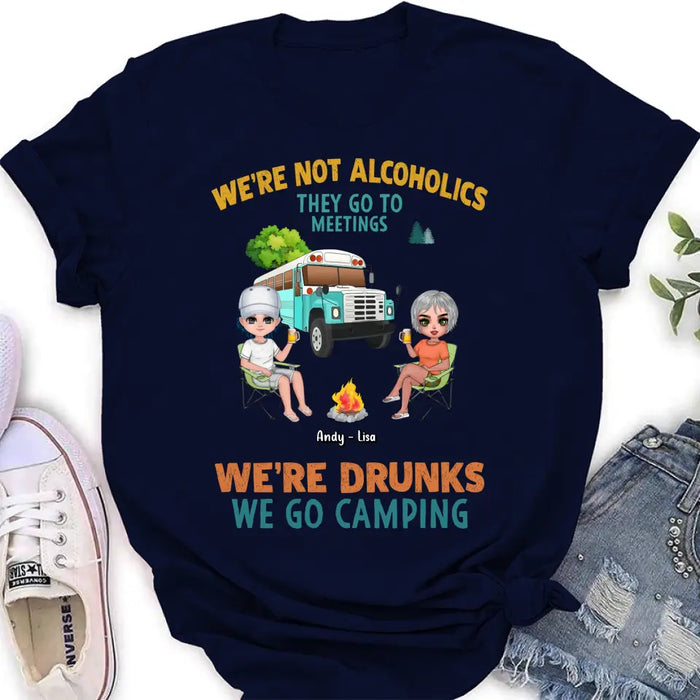 Personalized Camping Shirt/Hoodie - Up to 6 People - Gifts Idea for Friends/Camping Lovers - We're Not Alcoholics