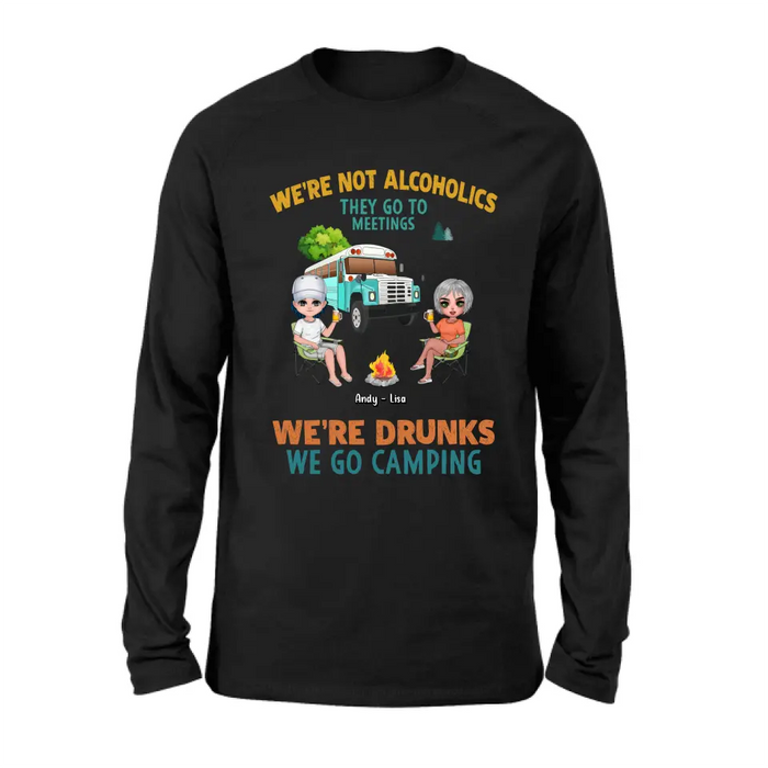 Personalized Camping Shirt/Hoodie - Up to 6 People - Gifts Idea for Friends/Camping Lovers - We're Not Alcoholics