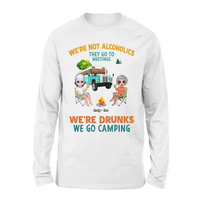 Personalized Camping Shirt/Hoodie - Up to 6 People - Gifts Idea for Friends/Camping Lovers - We're Not Alcoholics