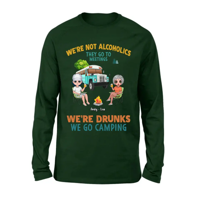 Personalized Camping Shirt/Hoodie - Up to 6 People - Gifts Idea for Friends/Camping Lovers - We're Not Alcoholics