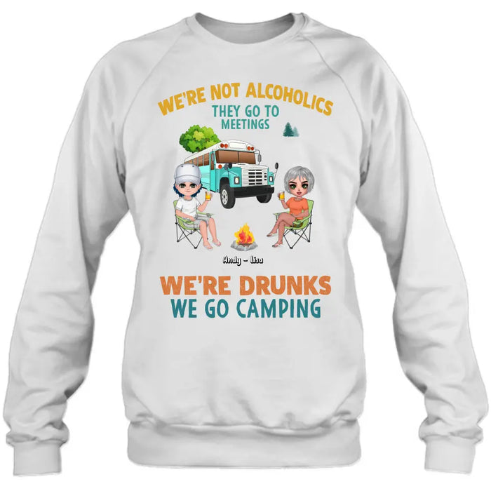Personalized Camping Shirt/Hoodie - Up to 6 People - Gifts Idea for Friends/Camping Lovers - We're Not Alcoholics