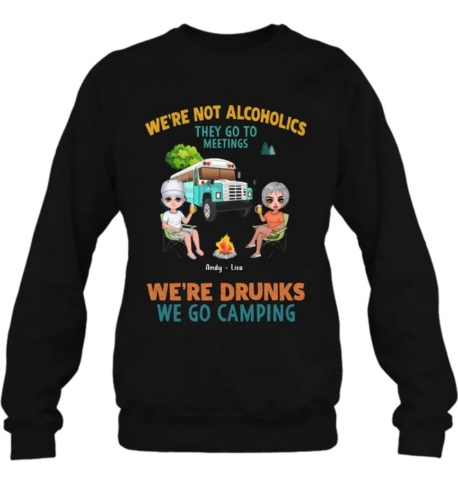Personalized Camping Shirt/Hoodie - Up to 6 People - Gifts Idea for Friends/Camping Lovers - We're Not Alcoholics