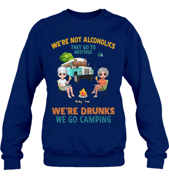 Personalized Camping Shirt/Hoodie - Up to 6 People - Gifts Idea for Friends/Camping Lovers - We're Not Alcoholics