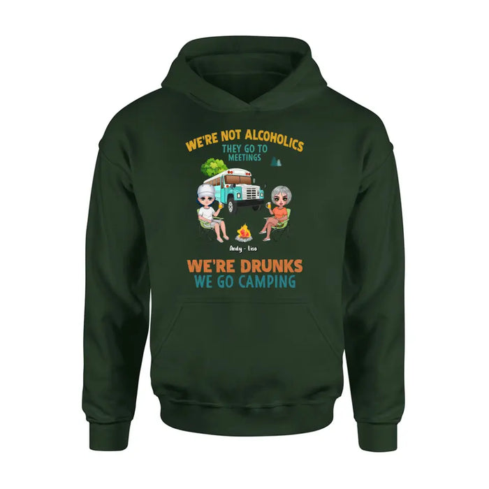 Personalized Camping Shirt/Hoodie - Up to 6 People - Gifts Idea for Friends/Camping Lovers - We're Not Alcoholics