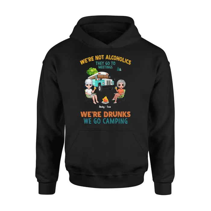 Personalized Camping Shirt/Hoodie - Up to 6 People - Gifts Idea for Friends/Camping Lovers - We're Not Alcoholics