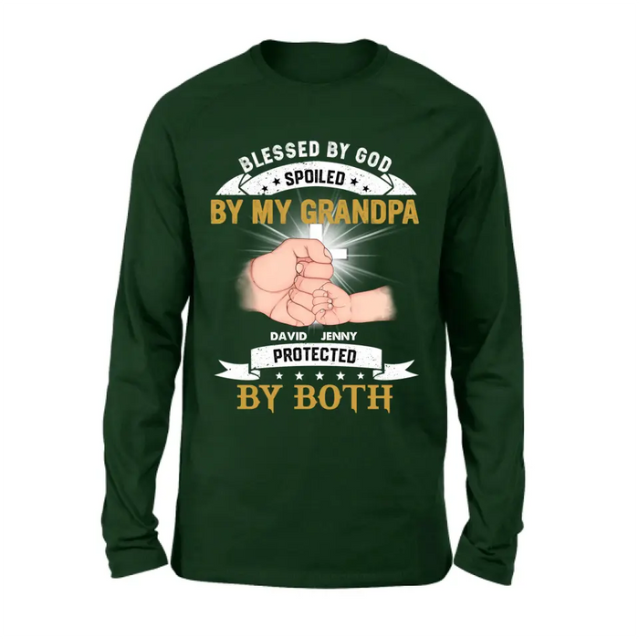 Personalized Grandkids Shirt/Hoodie - Up to 5 Kids - Gift Idea For Grandma/Grandpa - Blessed By God Spoiled By My Grandpa Protected By Both