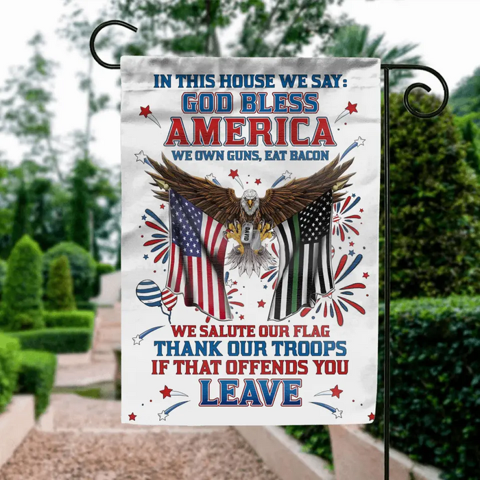 Personalized Independence Day Flag - Gift Idea For Independence Day/Veteran - In This House We Say God Bless America