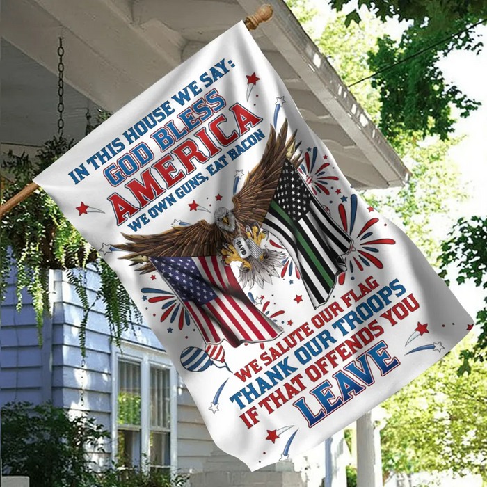 Personalized Independence Day Flag - Gift Idea For Independence Day/Veteran - In This House We Say God Bless America