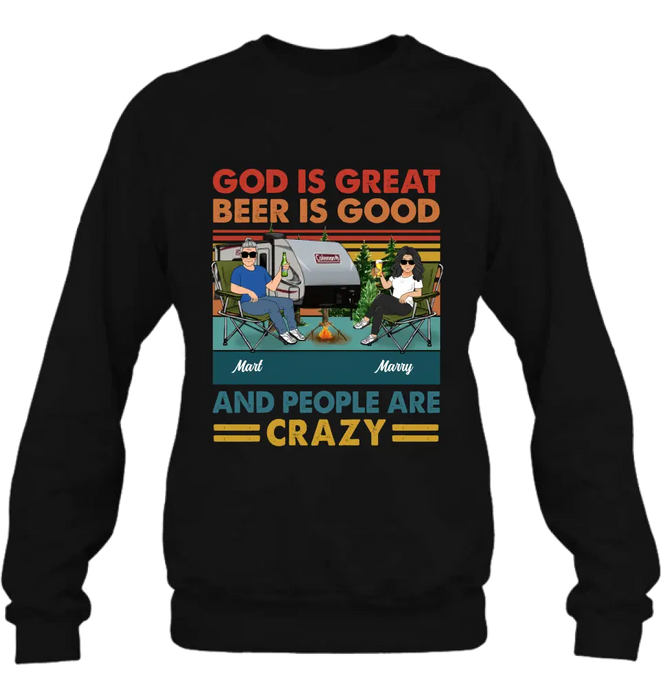 Personalized Camping Shirt/Hoodie - Gift Idea For Camping Lover - God Is Great Beer Is Good And People Are Crazy