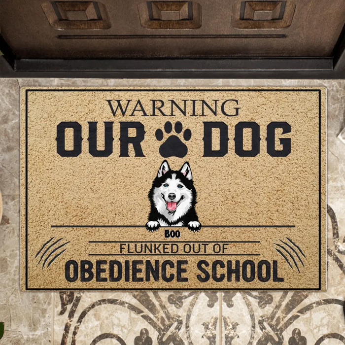 Personalized Dog Doormat - Up to 5 Dogs - Gift Idea For Dog Lovers - Warning Our Dog Flunked Out Of Obedience School