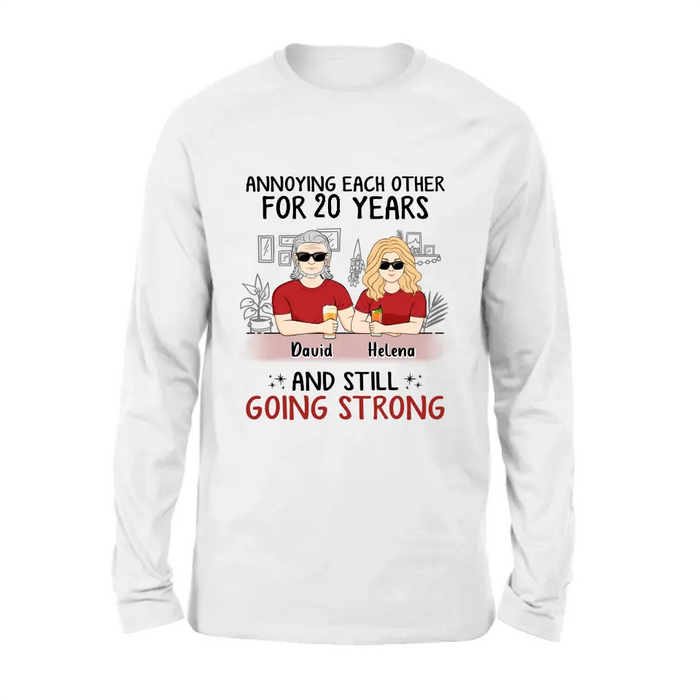 Personalized Couple Shirt/Hoodie - Best Gift Idea For Couple/Husband/Father's Day - Annoying Each Other For 20 Years And Still Going Strong