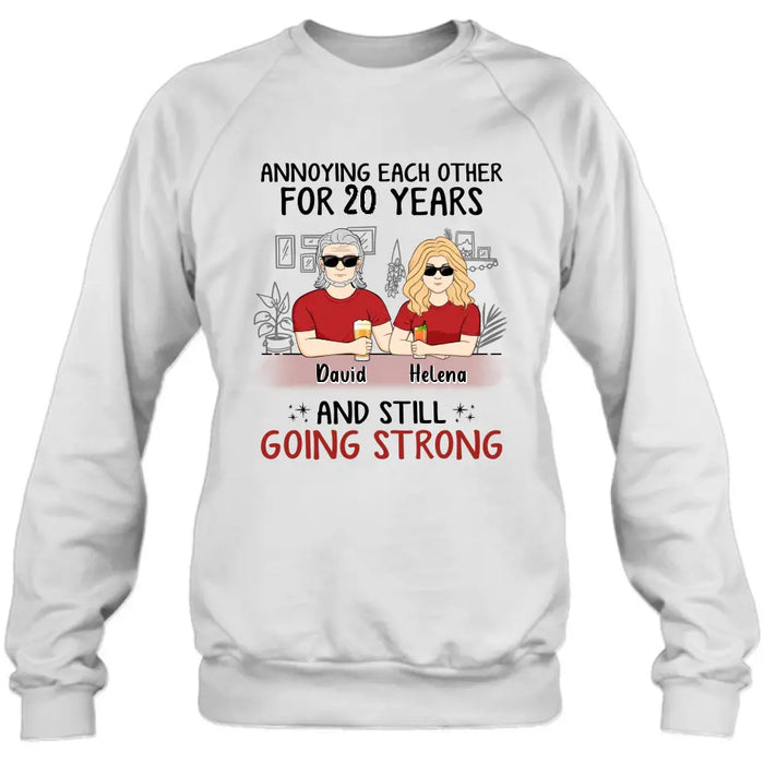 Personalized Couple Shirt/Hoodie - Best Gift Idea For Couple/Husband/Father's Day - Annoying Each Other For 20 Years And Still Going Strong