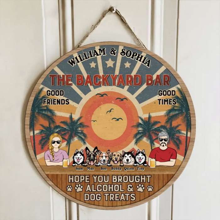Personalized Couple Wooden Sign - Up to 6 Dogs - Gift Idea for Couple/Dog Lovers - Hope You Brought Alcohol And Dog Treats