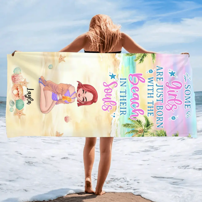 Personalized Girl Beach Towel - Gift Idea For Beach Lovers - Some Girls Are Just Born With The Beach In Their Souls
