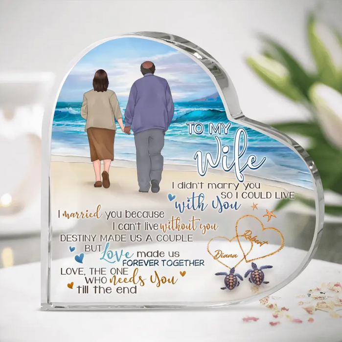 Personalized Old Couple Acrylic Plaque - Gift Idea For Wife From Husband - To My Wife I Didn't Marry You So I Could Live With You