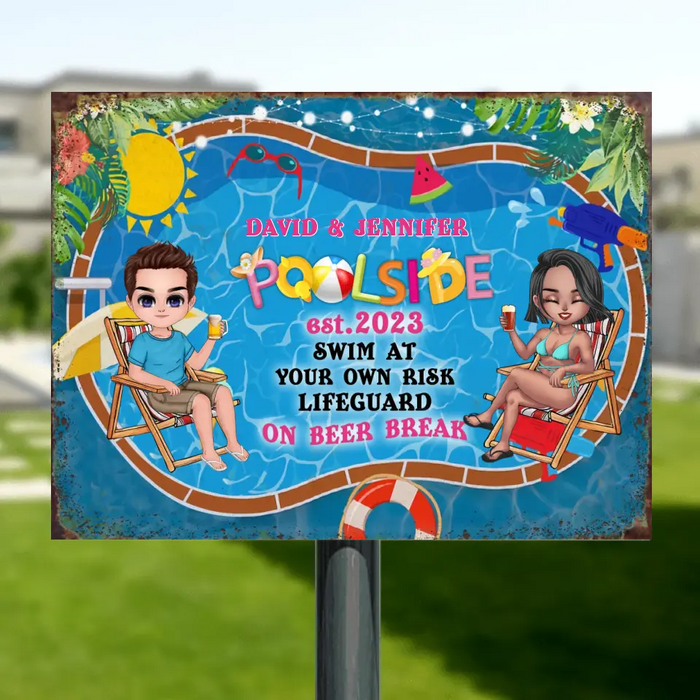 Personalized Beach Couple Metal Sign - Gift For Beach Lovers/Couple - Poolside Est.2023 Swim At Your Own Risk Lifeguard On Beer Break
