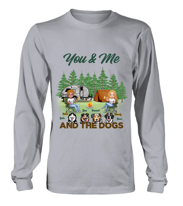 Personalized Couple with Dogs Camping Unisex T-shirt/Hoodie/Sweatshirt/Long Sleeve - Camping Lovers - You and Me And The Dogs