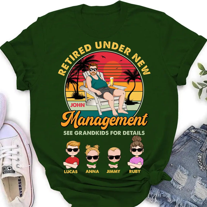 Personalized Retired Old Man Shirt/Hoodie - Up to 4 Kids - Gift Idea for Grandpa/Retirement Gift - Retired Under New Management See Grandkids For Details