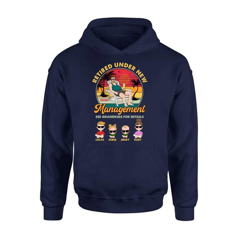 Personalized Retired Old Man Shirt/Hoodie - Up to 4 Kids - Gift Idea for Grandpa/Retirement Gift - Retired Under New Management See Grandkids For Details