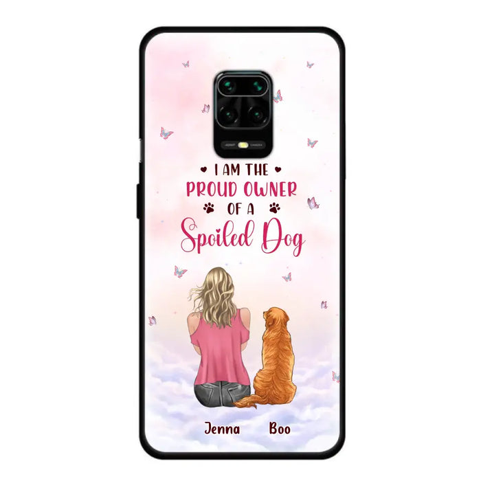 Personalized Dog Mom Phone Case - Up To 5 Dogs - Gift Idea For Dog Lovers - I Am The Proud Owner Of A Spoiled Dog - Case for Xiaomi/Huawei/Oppo