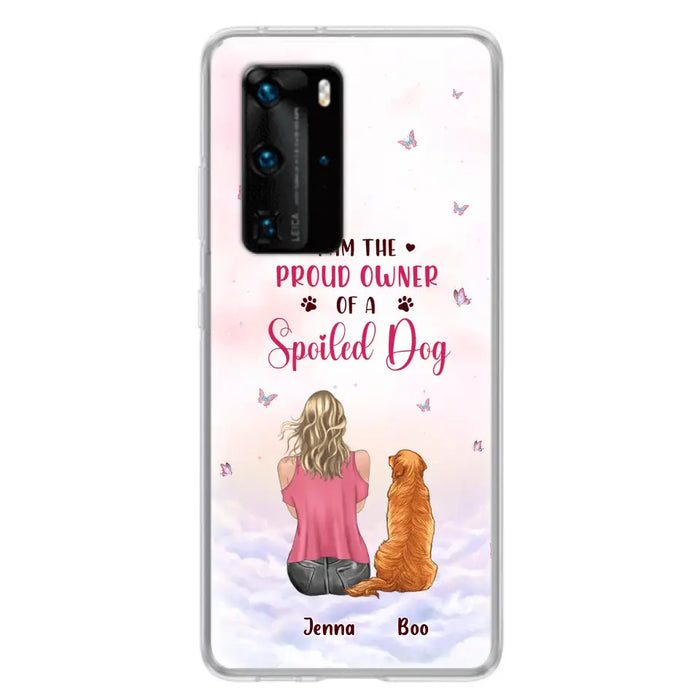Personalized Dog Mom Phone Case - Up To 5 Dogs - Gift Idea For Dog Lovers - I Am The Proud Owner Of A Spoiled Dog - Case for Xiaomi/Huawei/Oppo