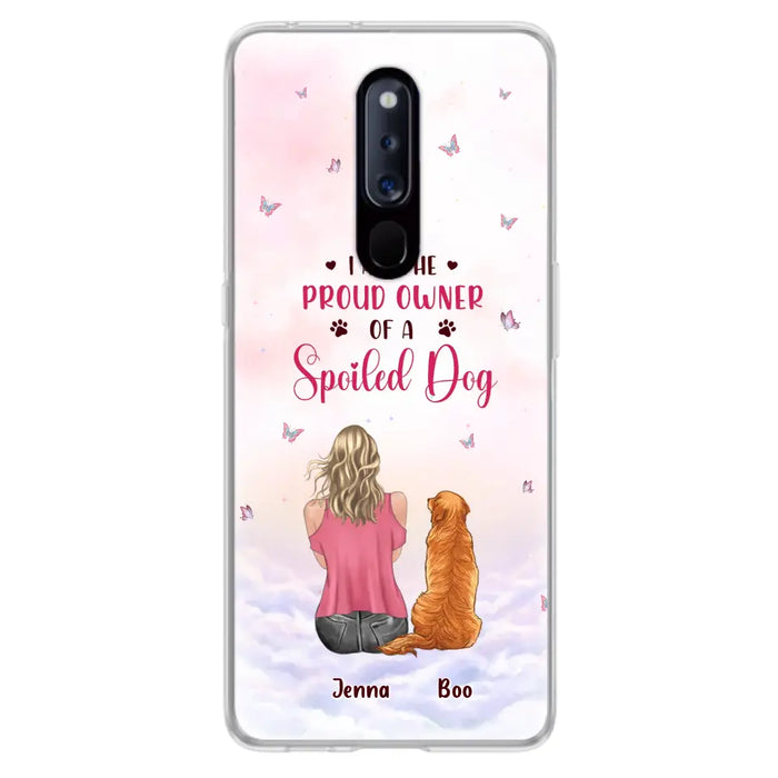 Personalized Dog Mom Phone Case - Up To 5 Dogs - Gift Idea For Dog Lovers - I Am The Proud Owner Of A Spoiled Dog - Case for Xiaomi/Huawei/Oppo