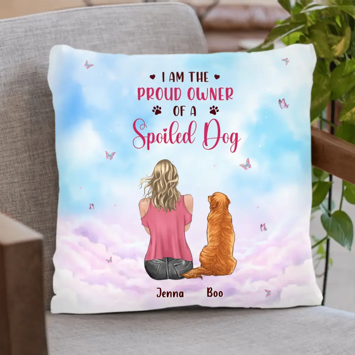 Personalized Dog Mom Pillow Cover/Quilt/Fleece Throw Blanket - Up to 5 Dogs - Gift Idea For Dog Lovers - I Am The Proud Owner Of A Spoiled Dog