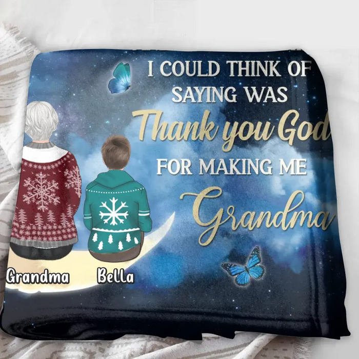 Personalized Grandparents Fleece Throw Blanket/Quilt/Pillow Cover - Up to 4 Kids - Gift Idea for Grandpa/Grandma - Thank You God For Making Me Grandma