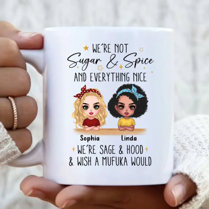 Personalized Besties Coffee Mug - Gift Idea For Best Friends/Besties - We're Not Sugar & Spice And Everything Nice