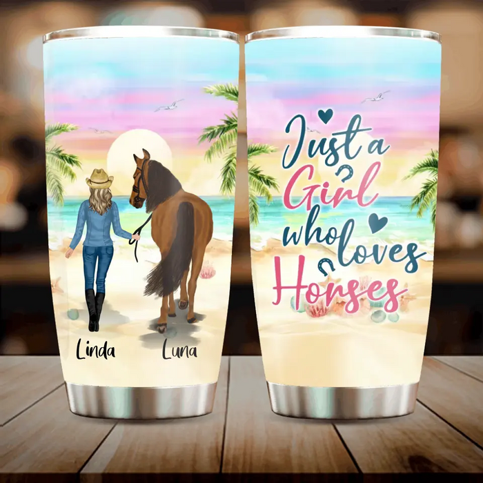 Personalized Horse Girl Summer Vibe Tumbler - Up to 6 Horses - Best Gift For Horse Lover - Just A Girl Who Loves Horses