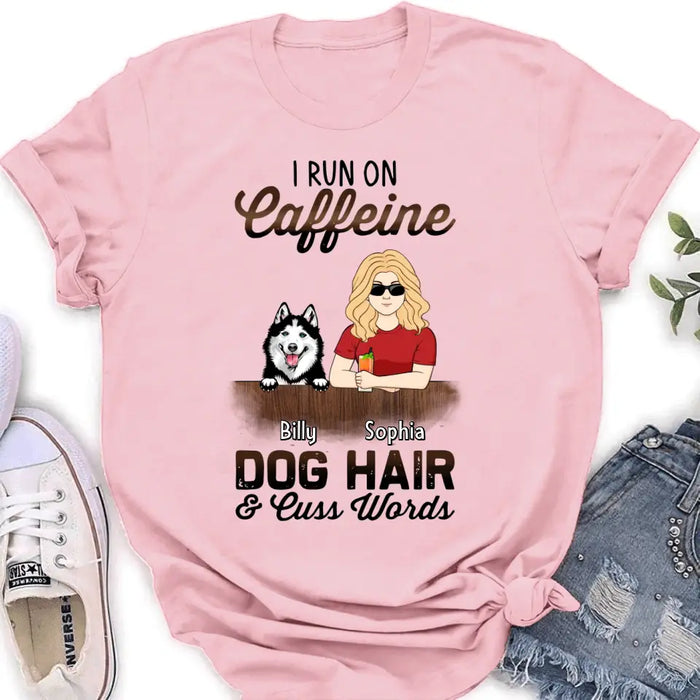 Personalized Pet Mom Shirt/Hoodie - Up to 4 Dogs/Cats/Horses - Gift Idea For Pet Lovers - I Run On Caffeine Dog Hair & Cuss Words