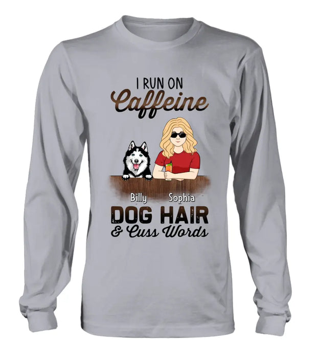 Personalized Pet Mom Shirt/Hoodie - Up to 4 Dogs/Cats/Horses - Gift Idea For Pet Lovers - I Run On Caffeine Dog Hair & Cuss Words