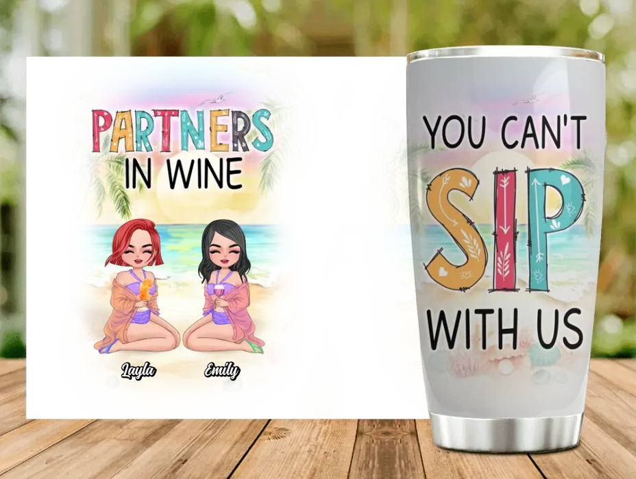 Personalized Best Friends Tumbler - Gift Idea For Besties/Friends/Summer Vacation - Up to 4 Girls - You Can't Sip With Us
